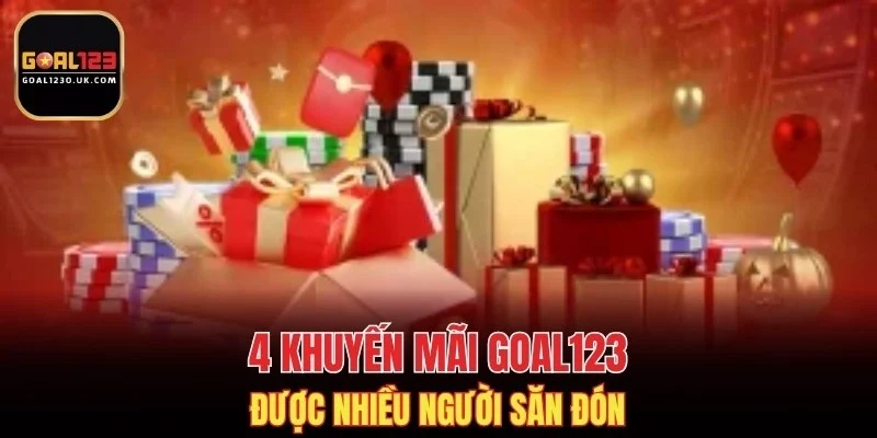 4 khuyến mãi GOAL123 được nhiều người săn đón