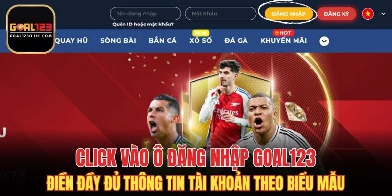 Điền đầy đủ thông tin đăng nhập theo biểu mẫu
