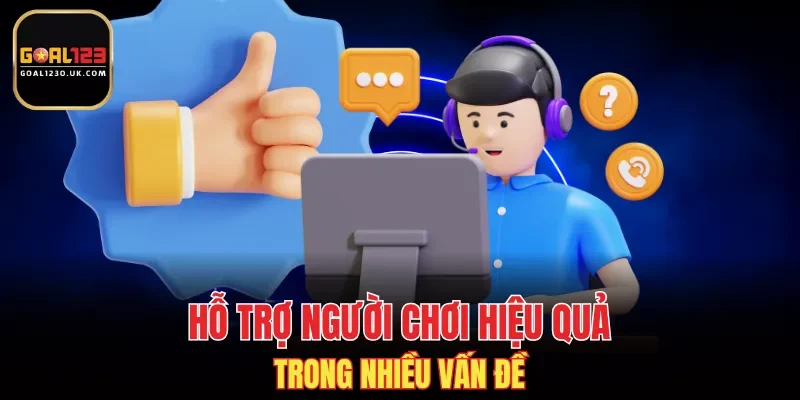 GOAL123 hỗ trợ giải đáp, hướng đến trải nghiệm toàn diện