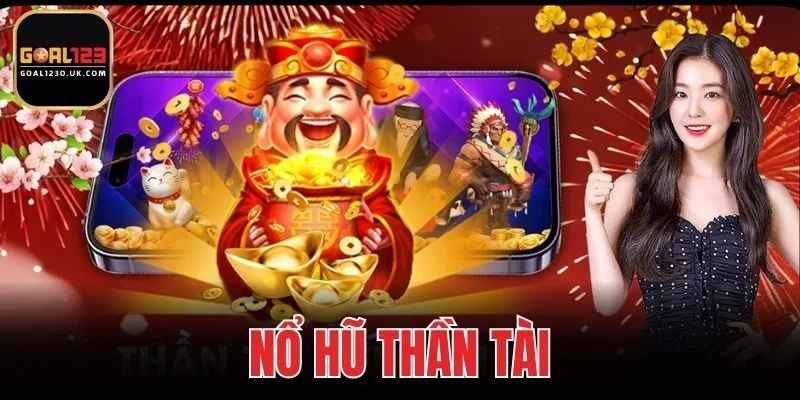 Nổ Hũ Thần Tài